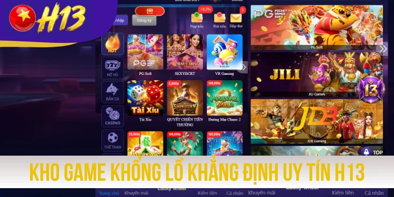 Kho game khổng lồ khẳng định uy tín website H13